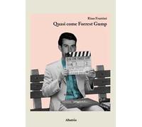 Quasi come Forrest Gump