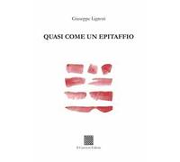 Quasi come un epitaffio