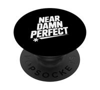 Quasi dannatamente perfetto divertente per amici e familiari PopSockets PopGrip Adesivo