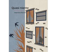Libri Valentino Ronchi - Quasi Niente