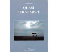 QUASI PER SEMPRE