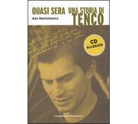 Quasi sera. Una storia di Tenco. Con CD Audio
