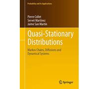 Quasi-Stationary Distributions: Markov Chains, Diffusions and Dynamical Systems