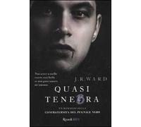 Quasi tenebra. La confraternita del pugnale nero (Vol. 2)