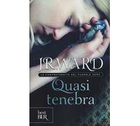 Quasi tenebra. La confraternita del pugnale nero. Vol. 2