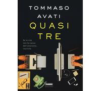 Quasi tre - Avati Tommaso