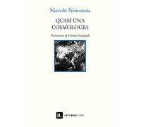 Quasi una cosmologia