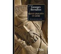 Quasi una vita di Gesù