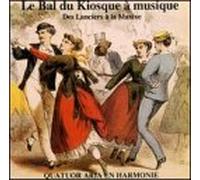 Quatour De Cuivresaria En Harmonie - Bal Du Kiosque a Musique Des Lanciers a La Maxixe