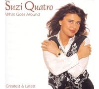 Quatro,Suzi - What Goes Around-Great.& Latest