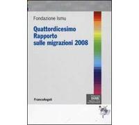 Quattordicesimo rapporto sulle migrazioni 2008