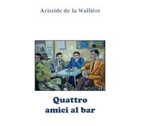 Quattro amici al bar