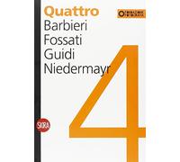 QUATTRO. BARBIERI, FOSSATI, GUIDI,