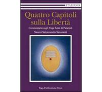 Quattro capitoli sulla libertà - Saraswati Satyananda Swami
