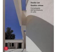 Quattro Chiese. Complessità Dell'Architettura Di Culto