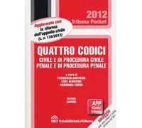 Quattro codici. Civile e di procedura civile, penale e di procedura penale e leggi complementari