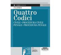 Quattro Codici - Civile - Procedura Civile - Penale - Procedura Penale - 2025