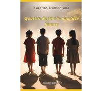 Quattro destini in una luce bianca