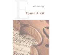 Quattro elefanti - [Casa Editrice Rocco Carabba]
