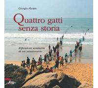 Quattro gatti senza storia. Riflessioni semiserie di un missionario