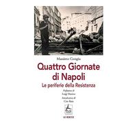 Quattro giornate di Napoli. Le periferie della resistenza