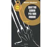 Quattro giorni per non morire