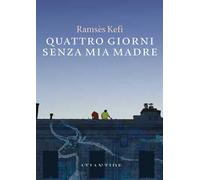 Quattro giorni senza mia madre