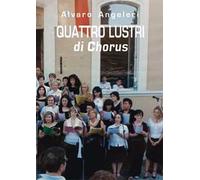Quattro lustri di Chorus (2003-2023)