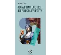 Quattro lustri di poesia e verità