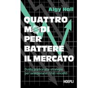 QUATTRO MODI PER BATTERE IL MERCATO. GUIDA PRATICA ALLE STRATEGIE PER SELEZIONAR