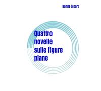 Quattro novelle sulle figure piane