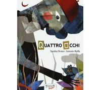 Quattro Occhi. Ediz. illustrata