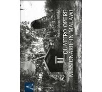 Quattro opere missionarie in Malawi