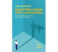 Quattro passi con l'autostima. Sussidio teorico-pratico per volersi più bene [Pa