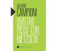 Quattro passi con Nietzsche