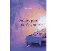 Quattro passi nel futuro