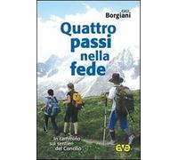Quattro passi nella fede. In cammino sui sentieri del Concilio
