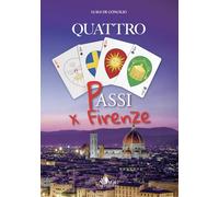 Libri De Concilio Luigi - Quattro Passi Per Firenze