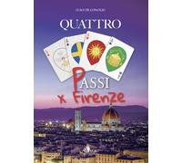 Libri De Concilio Luigi - Quattro Passi Per Firenze