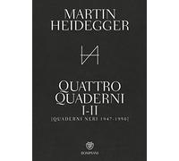 Quattro quaderni I e II. Quaderni neri 1947-1950
