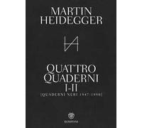 Quattro quaderni I e II. Quaderni neri 1947-1950