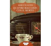 Quattro racconti con il morto