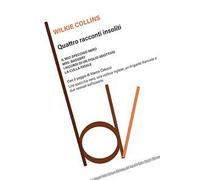 Quattro racconti insoliti