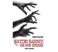 Quattro racconti per non dormire