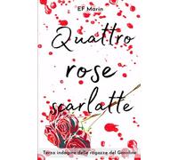 Quattro rose scarlatte