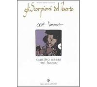 Quattro sassi nel fuoco. Gli scorpioni del deserto (Vol. 7)
