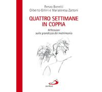 Quattro settimane in coppia. Riflessioni sulla grandezza del matrimonio