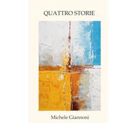 QUATTRO STORIE