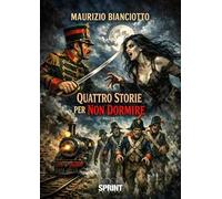 Quattro storie per non dormire