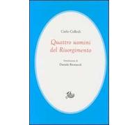 Quattro uomini del Risorgimento